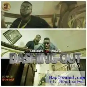 Creddy F - Dashing Out ft. Timaya,  Vector, Orezi